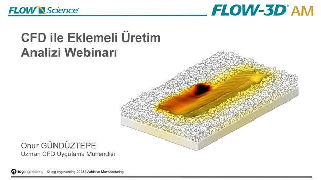 CFD ile Eklemeli Üretim