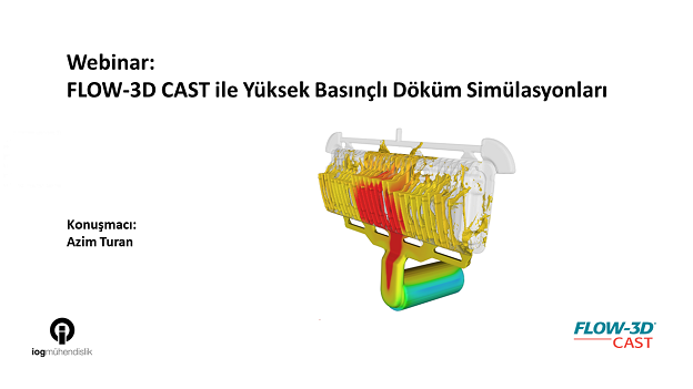 FLOW-3D CAST ile Yüksek Basınçlı Döküm